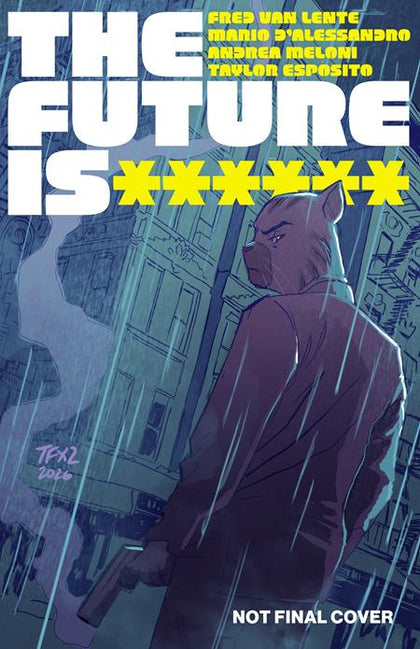 FUTURE IS ****** #19 CVR A TRISH FORNSTER (PRE-ORDER: 11/11/2026)