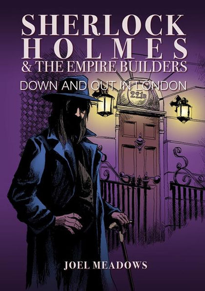 SHERLOCK HOLMES AND THE EMPIRE BUILDERS HC DOWN AND OUT IN LONDON ILLUSTRATED EDITION (PRE-ORDER: 12/02/2026)