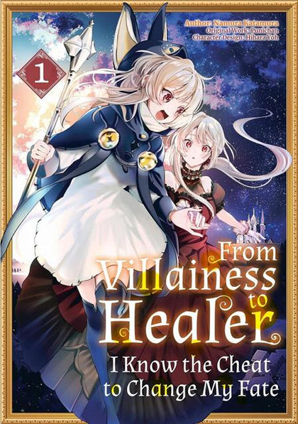 FROM VILLAINESS TO HEALER I KNOW THE CHEAT TO CHANGE MY FATE TP VOL 01 (PRE-ORDER: 11/11/2026)