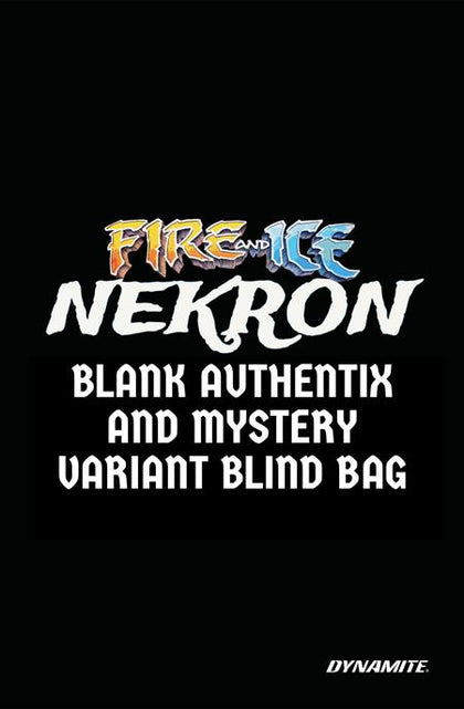 FIRE AND ICE NEKRON #1 (ONE SHOT) CVR D BLIND BAG VAR (PRE-ORDER: 12/24/2025)