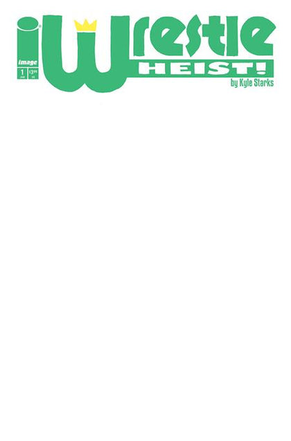 WRESTLE HEIST #1 (OF 5) CVR B BLANK SKETCH VAR (PRE-ORDER: 12/17/2025)