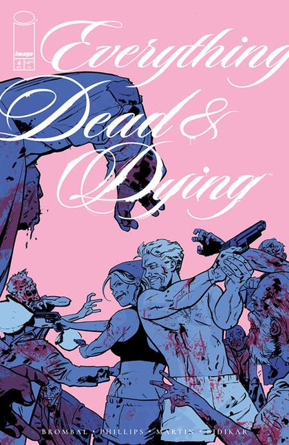 EVERYTHING DEAD & DYING #4 (OF 5) CVR B JACOB PHILLIPS PINK VAR (PRE-ORDER: 12/17/2025)