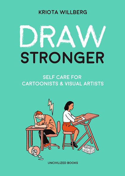 DRAW STRONGER SELF CARE FOR CARTOONIST AND VISUAL ARTIST TP Previously Offered Thru Diamond (PRE-ORDER: 12/03/2025)