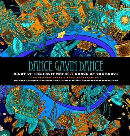 DANCE GAVIN DANCE NIGHT OF THE FRUIT MAFIA-DANCE OF THE ROBOT HC (PRE-ORDER: 12/03/2025)