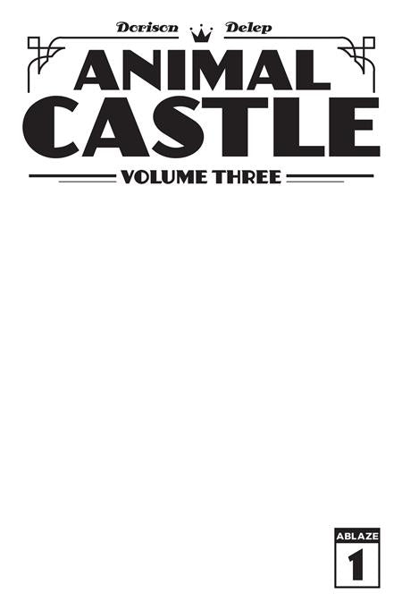 ANIMAL CASTLE VOL 3 #1 (OF 3) CVR B BLANK SKETCH VAR (PRE-ORDER: 12/23/2026)