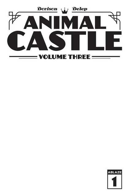 ANIMAL CASTLE VOL 3 #1 (OF 3) CVR B BLANK SKETCH VAR (PRE-ORDER: 12/23/2026)