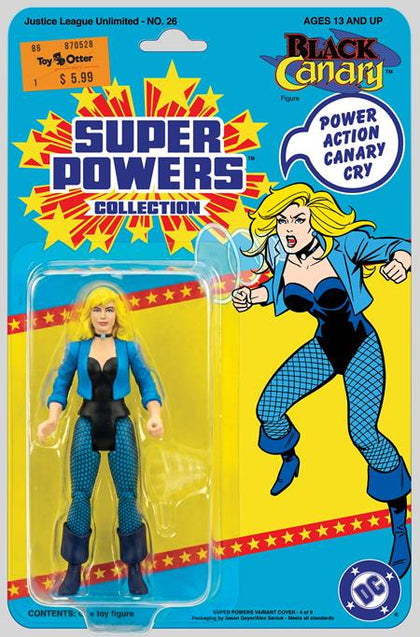 JUSTICE LEAGUE UNLIMITED #26 CVR E JASON GEYER & ALEX SAVIUK BLACK CANARY SUPER POWERS ACTION FIGURE CARD STOCK VAR (PRE-ORDER: 12/23/2026)