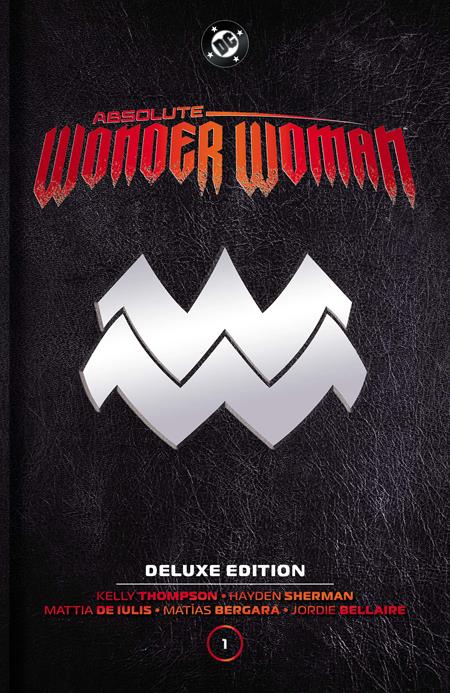 ABSOLUTE WONDER WOMAN DELUXE EDITION HC VOL 01 (PRE-ORDER: 06/16/2027)
