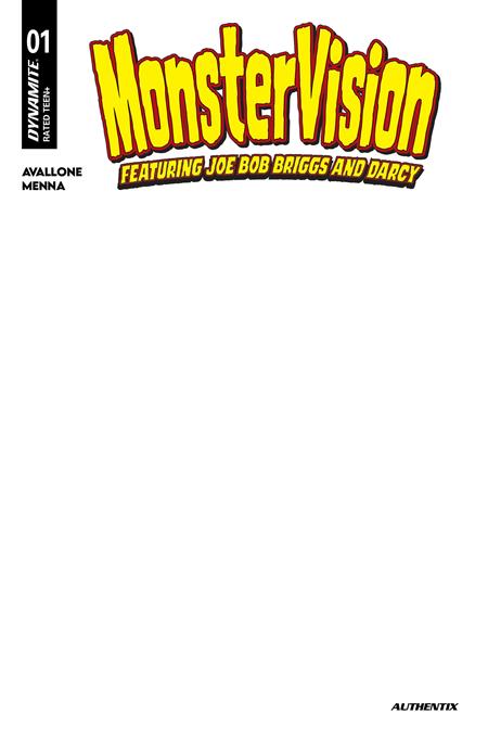 MONSTERVISION FEATURING JOE BOB BRIGGS AND DARCY #1 CVR E BLANK AUTHENTIX VAR (PRE-ORDER: 12/23/2026)
