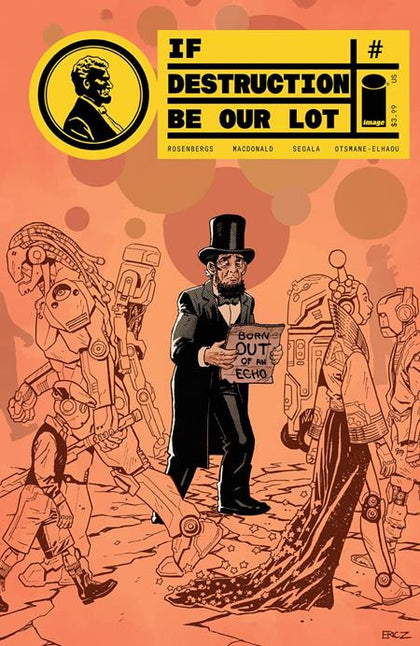 IF DESTRUCTION BE OUR LOT #7 CVR B ERIC ZAWADZKI ABE INVADES VAR (PRE-ORDER: 12/23/2026)
