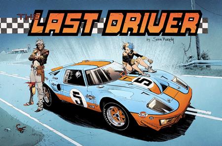 LAST DRIVER #5 (OF 5) CVR B SEAN MURPHY VAR (PRE-ORDER: 12/30/2026)