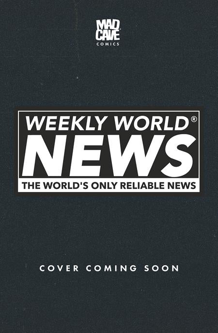 WEEKLY WORLD NEWS #1 (OF 6) CVR D MARIA WOLF VAR (PRE-ORDER: 12/02/2026)