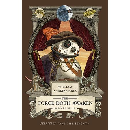WILLIAM SHAKESPEARES STAR WARS HC THE FORCE DOTH AWAKEN PART THE SEVENTH (PRE-ORDER: 12/02/2026)