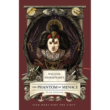 WILLIAM SHAKESPEARES STAR WARS HC THE PHANTOM OF MENACE PART THE FIRST (PRE-ORDER: 12/02/2026)