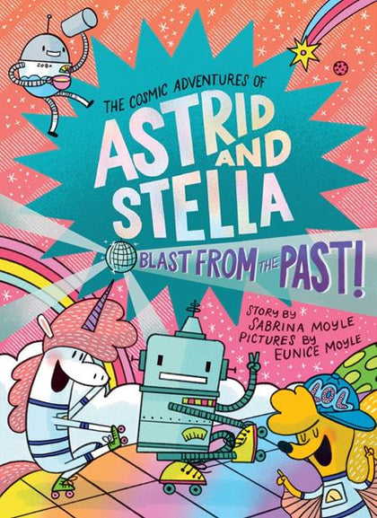 COSMIC ADVENTURES OF ASTRID AND STELLA BOOK HC VOL 05 BLAST FROM THE PAST (A HELLO!LUCKY BOOK) (PRE-ORDER: 01/07/2026)