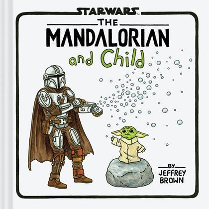 STAR WARS THE MANDALORIAN AND CHILD HC (PRE-ORDER: 01/28/2026)