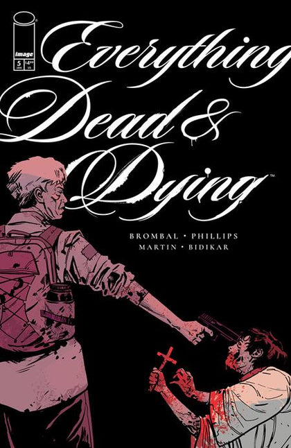 EVERYTHING DEAD & DYING #5 (OF 5) CVR B JACOB PHILLIPS GUN VAR (PRE-ORDER: 01/21/2026)
