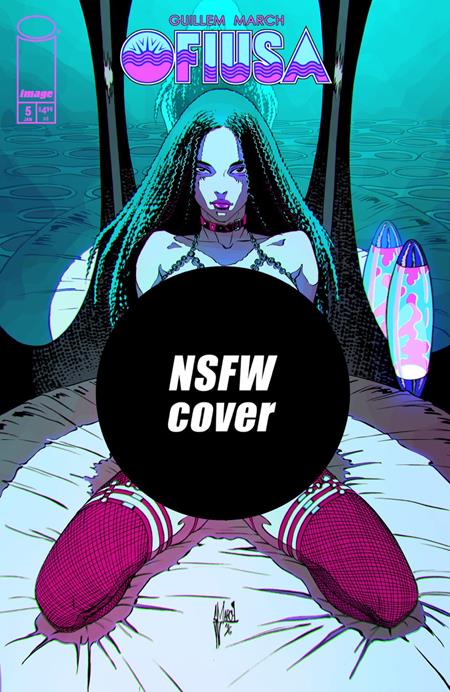 OFIUSA #5 (OF 6) CVR E GUILLEM MARCH NSFW POLYBAGGED VAR