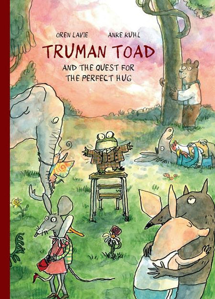 TRUMAN TOAD AND THE QUEST FOR THE PERFECT HUG HC (PRE-ORDER: 02/04/2026)