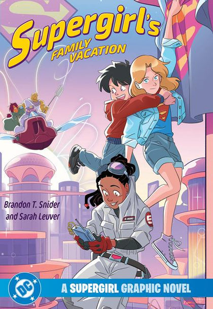 SUPERGIRLS FAMILY VACATION A SUPERGIRL GRAPHIC NOVEL TP (PRE-ORDER: 05/05/2026)