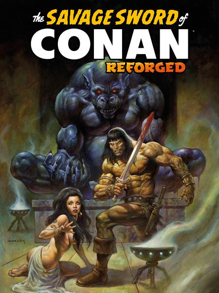 SAVAGE SWORD OF CONAN REFORGED #3 CVR A ALEX HORLEY VAR (PRE-ORDER: 02/18/2026)