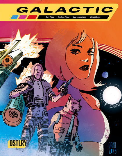 GALACTIC #3 CVR B DANI VARIANT (PRE-ORDER: 11/25/2026)