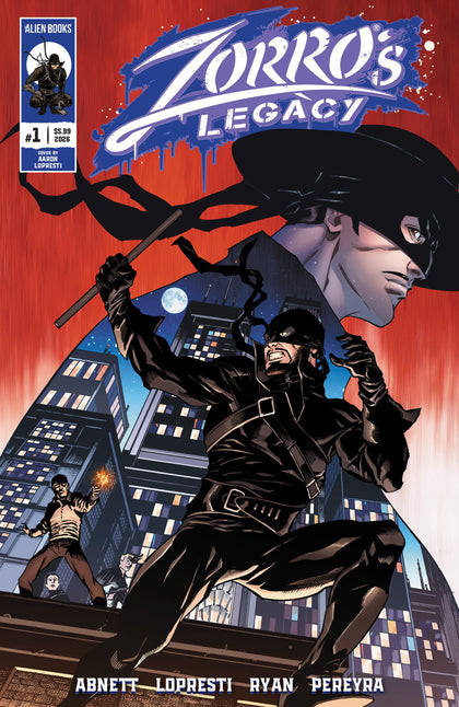 Zorro's Legacy #1 Cover A (Lopresti) (PRE-ORDER: 07/08/2026)