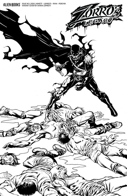 Zorro's Legacy #3 Variant D (Lopresti B&W) (PRE-ORDER: 09/30/2026)