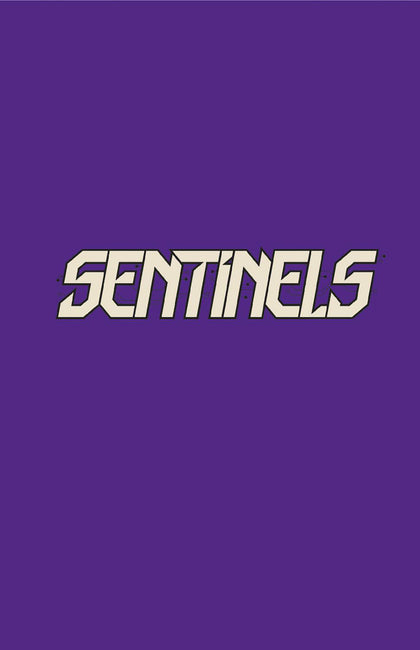 Sentinels #1 Logo Variant (PRE-ORDER: 10/09/2024)