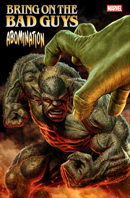 BRING ON THE BAD GUYS: ABOMINATION #1 (PRE-ORDER: 07/16/2025)