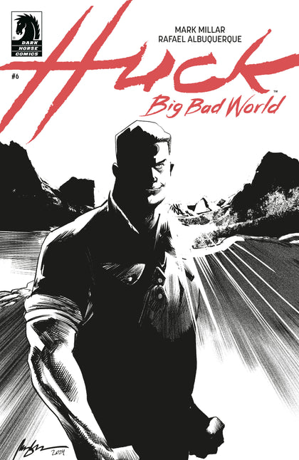Huck: Big Bad World #6 (CVR B) (B&W) (Rafael Albuquerque) (PRE-ORDER: 11/05/2025)