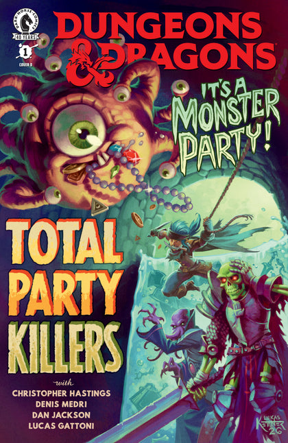 Dungeons & Dragons: Total Party Killers #1 (CVR D) (Lukas Ketner) (PRE-ORDER: 07/22/2026)