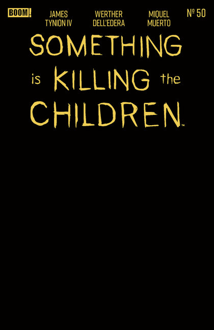 Something is Killing the Children #50 E Gold Blank Sketch Variant (Foil Stamp) (PRE-ORDER: 10/07/2026)