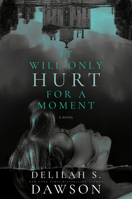 It Will Only Hurt For A Moment (PRE-ORDER: 10/22/2024)