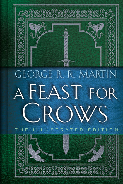 A Feast for Crows: The Illustrated Edition (PRE-ORDER: 11/04/2025)