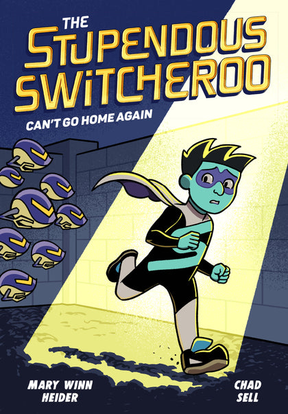 The Stupendous Switcheroo #3: Can't Go Home Again (PRE-ORDER: 11/12/2024)