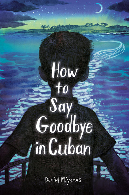 How to Say Goodbye in Cuban (PRE-ORDER: 09/30/2025)