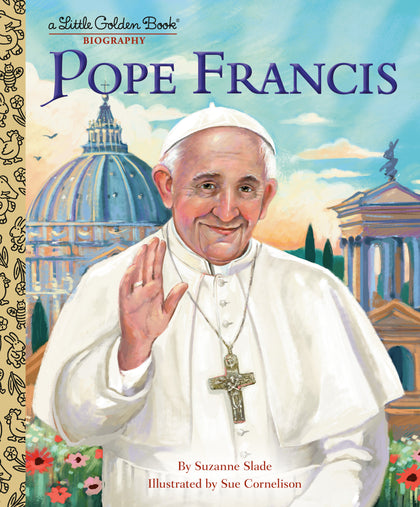 Pope Francis: A Little Golden Book Biography (PRE-ORDER: 11/05/2024)