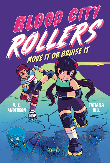 Blood City Rollers: Move It or Bruise It (PRE-ORDER: 01/20/2026)