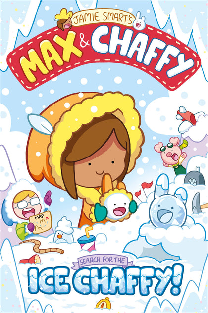 Max and Chaffy: Search for the Ice Chaffy (PRE-ORDER: 11/25/2025)