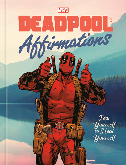 Deadpool's Affirmations (PRE-ORDER: 10/28/2025)