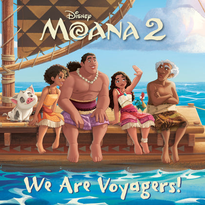 We Are Voyagers! (Disney Moana 2) (PRE-ORDER: 10/29/2024)