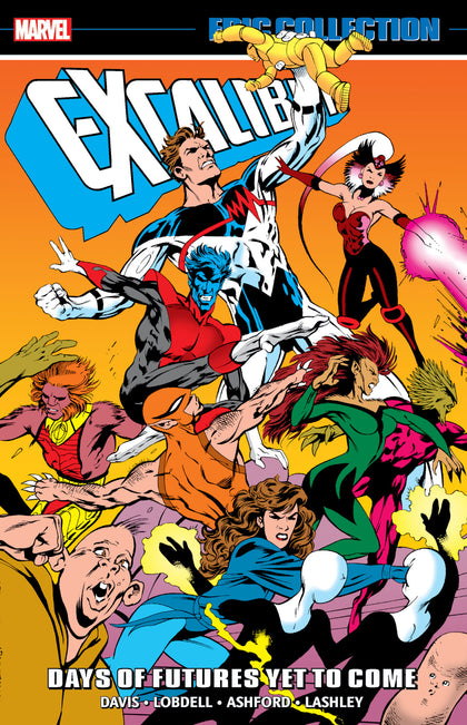 Excalibur Epic Collection: Days Of Futures Yet To Come (PRE-ORDER: 12/03/2024)