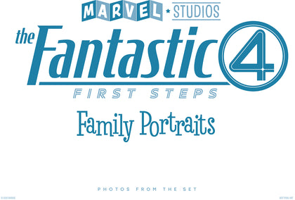 Marvel Studios' The Fantastic Four: First Steps -  Family Portraits: Photos From The Set (PRE-ORDER: 03/31/2026)
