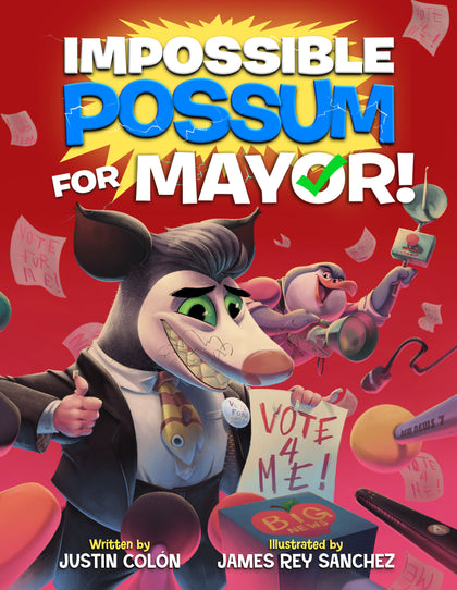 Impossible Possum for Mayor! (PRE-ORDER: 11/18/2025)