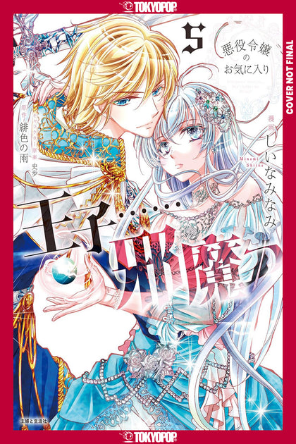 The Prince Is in the Villainess' Way!, Volume 5 (PRE-ORDER: 12/16/2025)