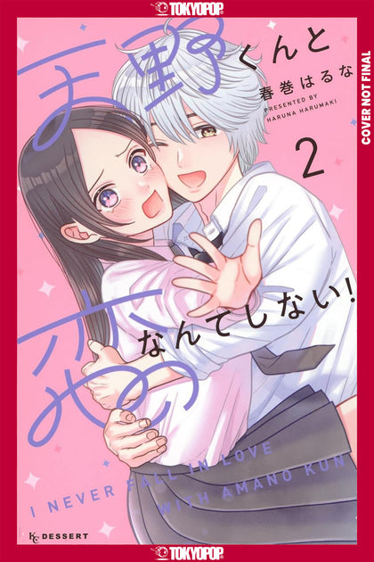 I'll Never Fall In Love With Amano!, Volume 2 (PRE-ORDER: 12/02/2025)
