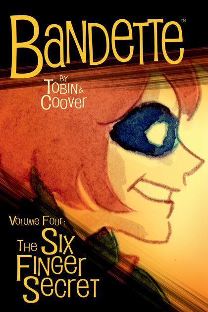 Bandette Volume 4: The Six Finger Secret (PRE-ORDER: 01/14/2025)