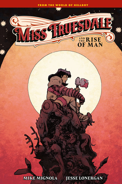 Miss Truesdale and the Rise of Man (PRE-ORDER: 08/18/2026)