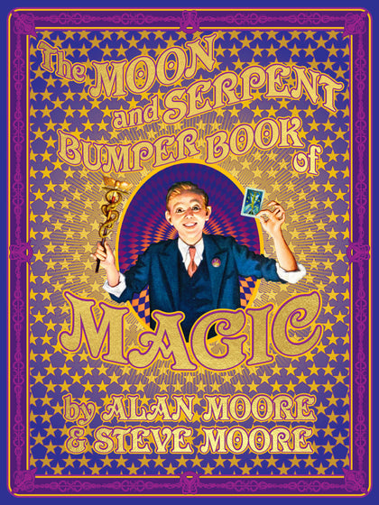 The Moon And Serpent Bumper Book Of Magic (PRE-ORDER: 10/15/2024)